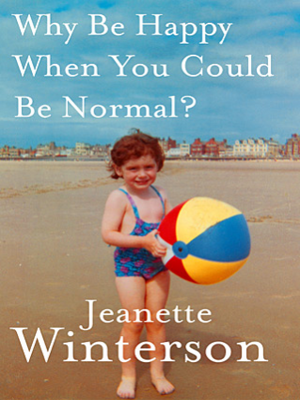 cover image of Why be happy when you could be normal?